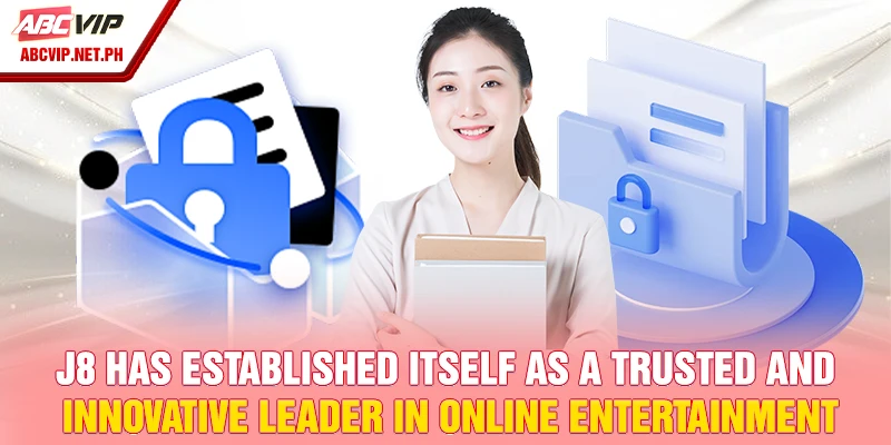 J8 has established itself as a trusted and innovative leader in online entertainment