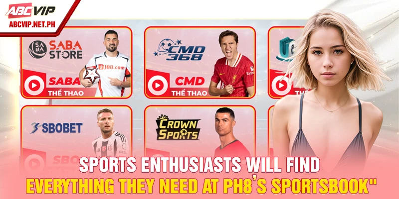 Sports enthusiasts will find everything they need at PH8’s sportsbook