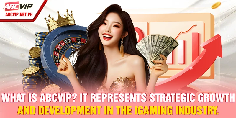 What is ABCVIP? It is defined by its partners - trusted names in the gaming industry.